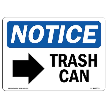 Signmission OSHA Notice Sign, 7" Height, Rigid Plastic, Trash Can (Right Arrow) Sign With Symbol, Landscape OS-NS-P-710-L-18724